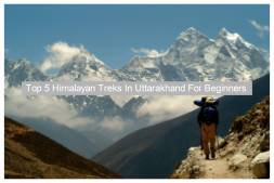 Top 5 Himalayan Treks in Uttarakhand For Beginners